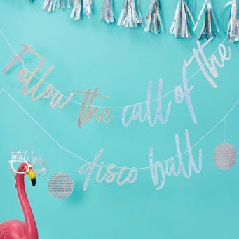 Good Vibes - Iridescent Follow The Call Of The Disco Ball Bunting